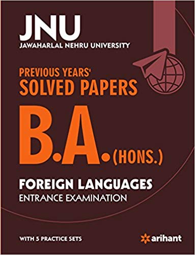 Arihant JNU B.A (HONS.) in Foreign Language Previous Year Solved Paper